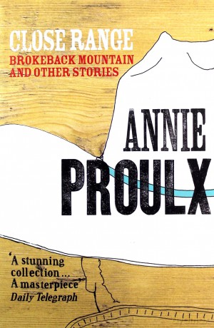 Close Range: Wyoming Stories (Wyoming Stories 1) - Annie Proulx [KSIĄŻKA]