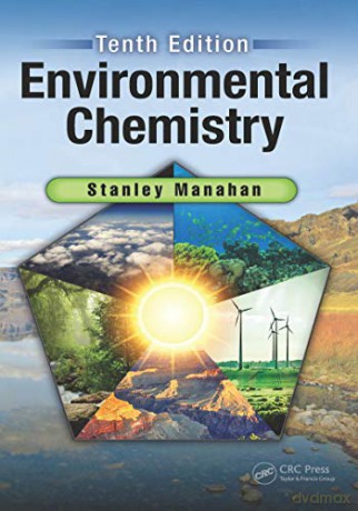 Environmental Chemistry - Stanley E Manahan [KSIĄŻKA]