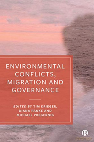 Environmental Conflicts, Migration and Governance - Tim Krieger [KSIĄŻKA]