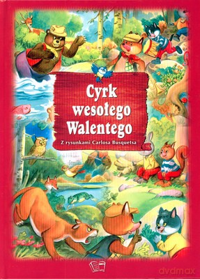 Cyrk Wesołego Walentego (twarda) [KSIĄŻKA]