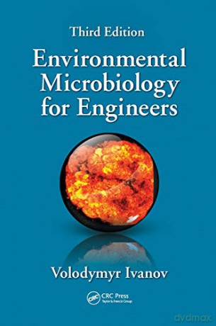 Environmental Microbiology for Engineers - Volodymyr Ivanov [KSIĄŻKA]