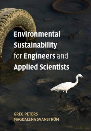 Environmental Sustainability for Engineers and Applied Scientists - Magdalena Svanström [KSIĄŻKA]