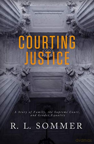 Courting Justice: 2 (Recusal, 2) - R.L. Sommer [KSIĄŻKA]