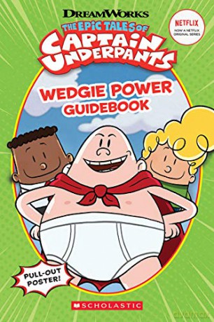 Epic Tales of Captain Underpants: Wedgie Power Guidebook - Kate Howard [KSIĄŻKA]