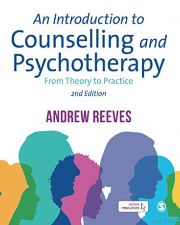 An Introduction To Counselling And Psychotherapy: From Theory To Practice - Andrew Reeves [KSIĄŻKA]