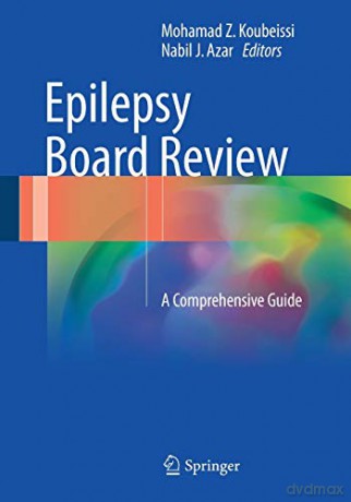 Epilepsy Board Review: A Comprehensive Guide - Mohamad Z. Koubeissi [KSIĄŻKA]