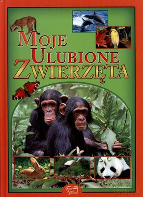 Moje Ulubione Zwierzęta (twarda) [KSIĄŻKA]