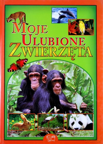 Moje Ulubione Zwierzęta (twarda) [KSIĄŻKA]