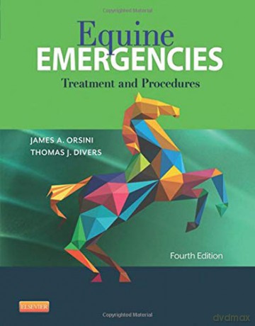 Equine Emergencies: Treatment and Procedures, 4e - James A. Orsini [KSIĄŻKA]