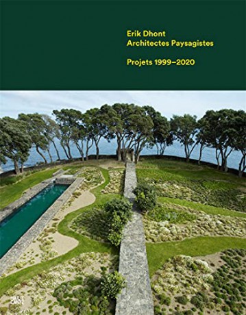 Erik Dhont French edition: Landscape Architects. Works 1999-2020 - Erik Dhont [KSIĄŻKA]