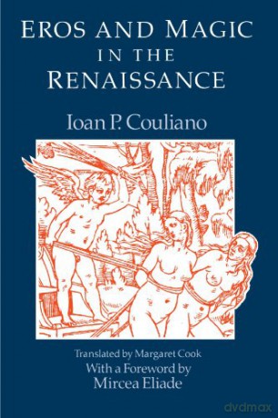 Eros and Magic in the Renaissance Chicago Original Paperback - Ioan P. P. Couliano [KSIĄŻKA]