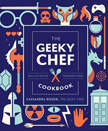 The Geeky Chef Cookbook: Real-Life Recipes For Fantasy Foods (4) - Cassandra Reeder [KSIĄŻKA]