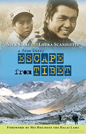 Escape from Tibet: A True Story - Nick Gray [KSIĄŻKA]