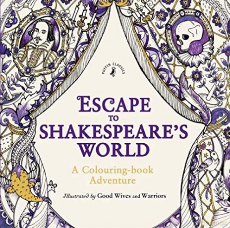 Escape to Shakespeare's World: A Colouring Book Adventure [KSIĄŻKA]