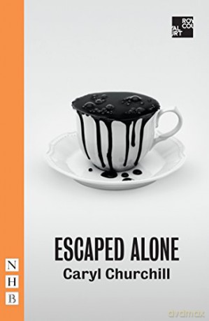 Escaped Alone NHB Modern Plays - Caryl Churchill [KSIĄŻKA]