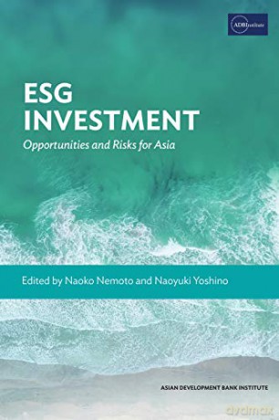 ESG Investment: Opportunities and Risks for Asia [KSIĄŻKA]