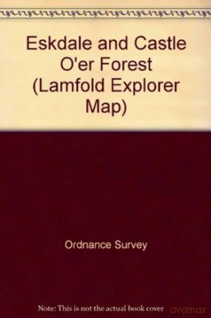 Eskdale and Castle O'er Forest Lamfold Explorer Map - Ordnance Survey [KSIĄŻKA]