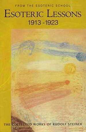 Esoteric Lessons 1913-1923 Cw 266/3: From the Esoteric School, Vol 3 Cw 266/3: v. 3 - Rudolf Steiner [KSIĄŻKA]