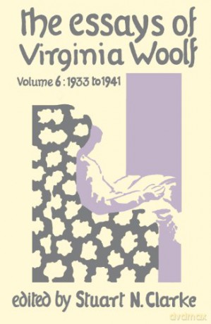 Essays of Virginia Woolf Vol. 6 - Virginia Woolf [KSIĄŻKA]