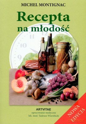 Recepta na młodość - Montignac Michel [KSIĄŻKA]