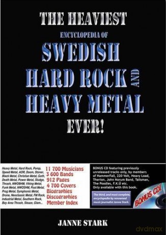 The Heaviest Encyclopedia Of Swedish Hard Rock And Heavy Metal Ever! - Janne Stark [KSIĄŻKA]