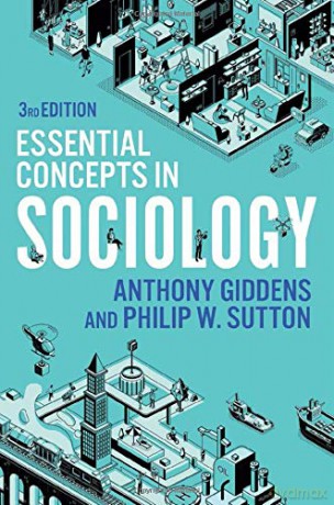 Essential Concepts in Sociology, 3rd Edition - Anthony Giddens [KSIĄŻKA]