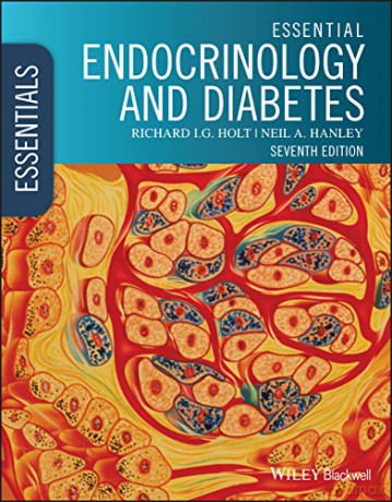 Essential Endocrinology and Diabetes, 7th Edition Essentials - Richard I. G. Holt [KSIĄŻKA]