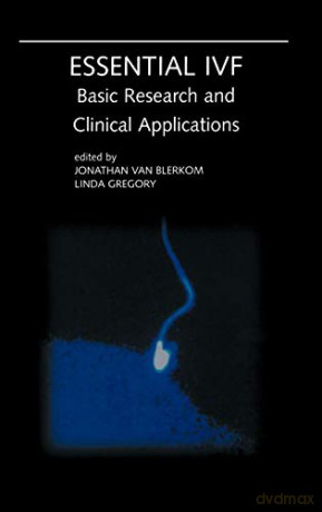Essential IVF: Basic Research and Clinical Applications - Jonathan van Blerkom [KSIĄŻKA]
