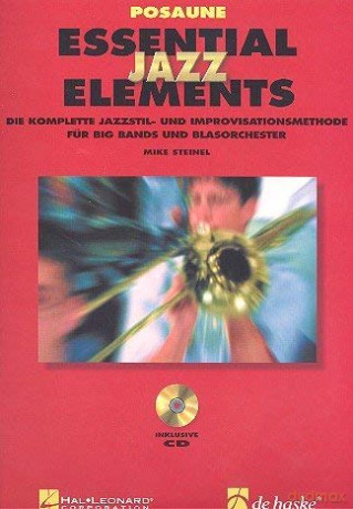Essential Jazz Elements - Posaune Bc: Die Komplette Methode fur Jazzstil Und Improvisati - Mike Steinel [KSIĄŻKA]