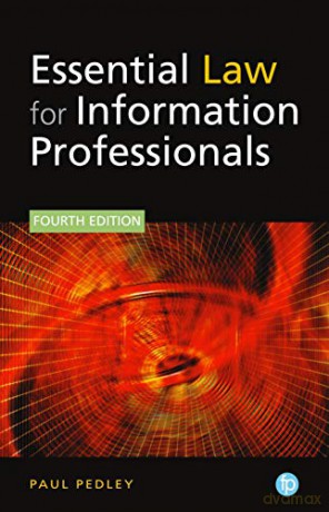 Essential Law for Information Professionals - Paul Pedley [KSIĄŻKA]