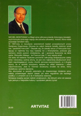 Magia wina. Zapobieganie chorobom układu sercowo-naczyniowego - Montignac Michel [KSIĄŻKA]