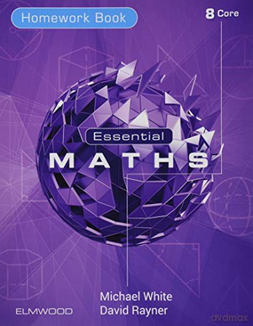 Essential Maths 8 Core Homework - David Rayner [KSIĄŻKA]