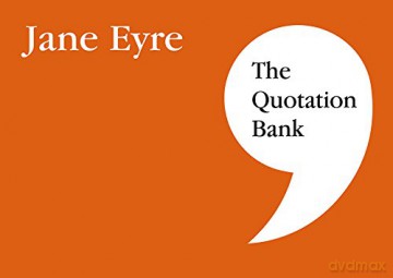 The Quotation Bank: Jane Eyre Gcse Revision And Study Guide For English Literature 9-1 [KSIĄŻKA]