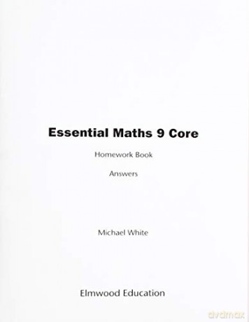 Essential Maths 9 Core Homework Answers - Michael White [KSIĄŻKA]