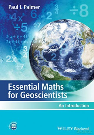 Essential Maths for Geoscientists: An Introduction - Paul I. Palmer [KSIĄŻKA]