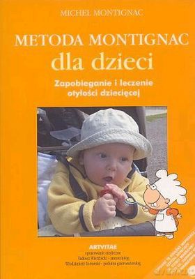 Metoda Montignac Dla Dzieci - Michel Montignac [KSIĄŻKA]