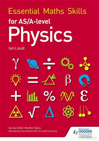Essential Maths Skills for AS/A Level Physics - Ian Lovat [KSIĄŻKA]