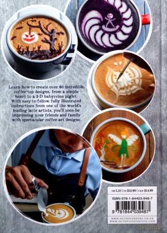 Coffee Art: Creative Coffee Designs For The Home Barista - Dhan Tamang [KSIĄŻKA]