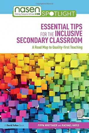 Essential Tips for the Inclusive Secondary Classroom: A Road Map to Quality-first Teaching nasen spotlight - Pippa Whittaker [KSIĄŻKA]