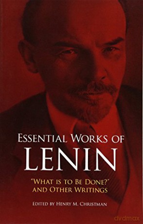 Essential Works: What Is to Be Done and Other Writings - V. I. Lenin [KSIĄŻKA]