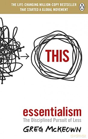 Essentialism: The Disciplined Pursuit of Less - Greg McKeown [KSIĄŻKA]
