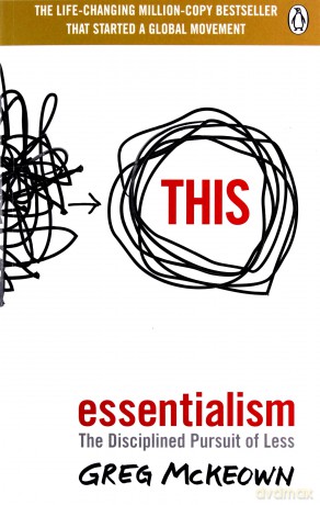 Essentialism: The Disciplined Pursuit of Less - Greg McKeown [KSIĄŻKA]