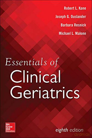 Essentials of Clinical Geriatrics, Eighth Edition MEDICAL/DENISTRY - Robert L. Kane [KSIĄŻKA]