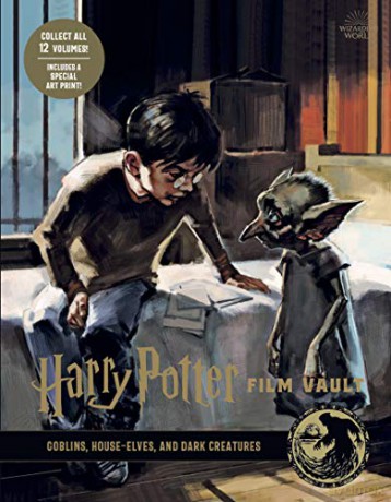 Harry Potter: The Film Vault - Volume 9: Goblins, House-Elves, And Dark Creatures - Jody Revenson [KSIĄŻKA]