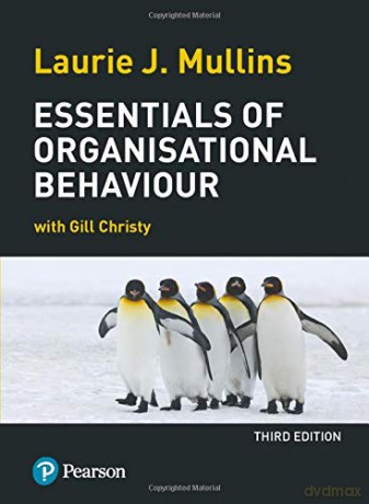 Essentials of Organisational Behaviour - Laurie J. Mullins [KSIĄŻKA]