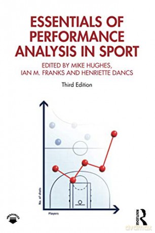 Essentials of Performance Analysis in Sport: Third edition - Mike Hughes [KSIĄŻKA]