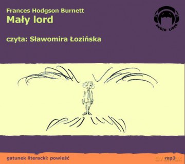 Mały Lord (twarda) - Frances Hodgson Burnett [AUDIOBOOK] [CD-MP3]