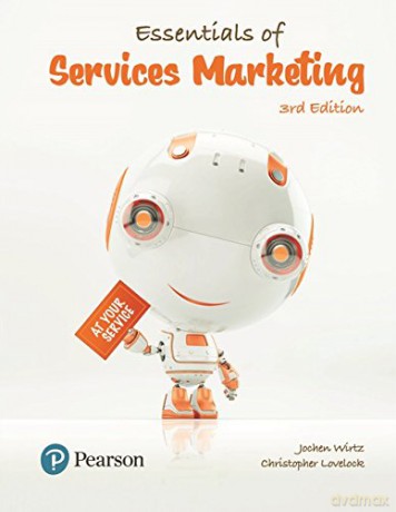 Essentials of Services Marketing: Wirtz Essentials of Services Marketing, Global Edition 3 - Jochen Wirtz [KSIĄŻKA]