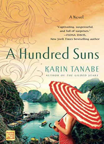 Hundred Suns: A Novel - Karin Tanabe [KSIĄŻKA]