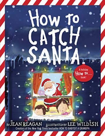 How To Catch Santa - Jean Reagan [KSIĄŻKA]